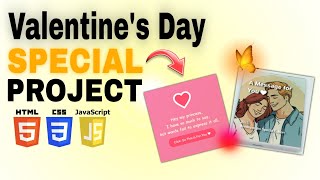 Valentine's Day Project Using Html Css \u0026 JavaScript | Valentine Day Using Html Css