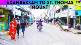 Adambakkam Bus Stand to ST. Thomas Mount | 4K Virtual Tour