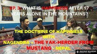 The Secret To Happiness: A Yak Herder’s 17-Year Journey In The Mountains