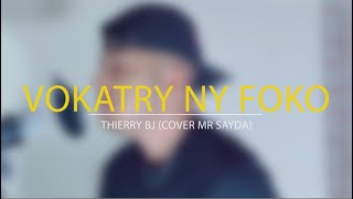 COVER_VOKATRY NY FOKO_MR SAYDA (by THIERRY BJ)