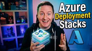 Azure Deployment Stacks - Track, Protect and Clean Up Your Infrastructure