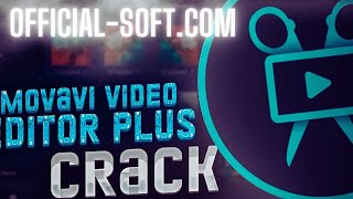 Movavi Video Editor 2022 - Movavi Crack for FREE - Download Movavi Free