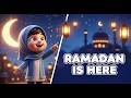 Ramadan Is Here Song for Kids | Ramadan Nasheed 2026 🌙