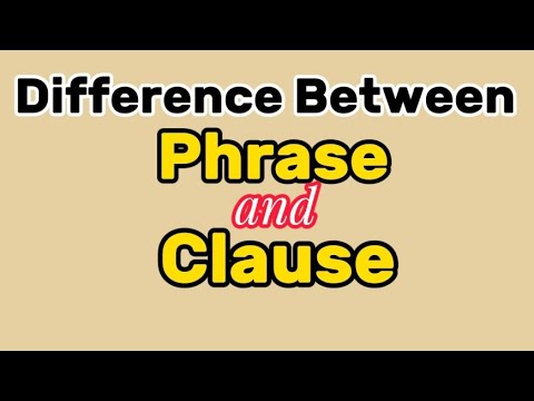 Difference Between Phrase And Clause||Clause| Phrase|Definition Of ...