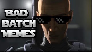 Bad Batch Memes