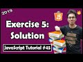 Using JavaScript Objects Exercise 5: Solution | JavaScript Tutorial In Hindi #45