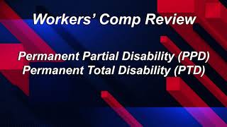 EMPLOYERS Workers' Comp Review: Permanent Partial Disability \u0026 Permanent Total Disability