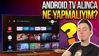 Android televizyon alınca yapmanız gereken 3 madde!