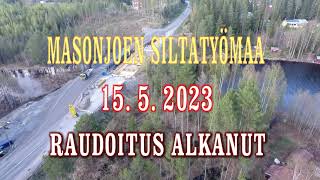 MASONJOEN SILTATYÖMAA .-- 15.  5.  2023.