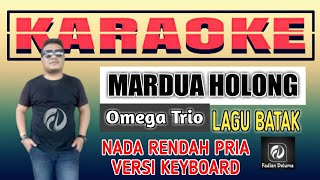 Karaoke MARDUA HOLONG Nada Rendah Pria Versi Keyboard | Omega Trio