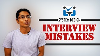 Five common system design interview mistakes 😅