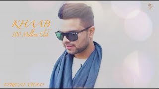 Khaab || Lyrical video || Akhil || Bob || Raja || Crown Reocrds || New punjabi song 2019||