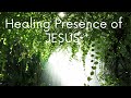 Healing Presence of Jesus // #bgm // #healingmusic