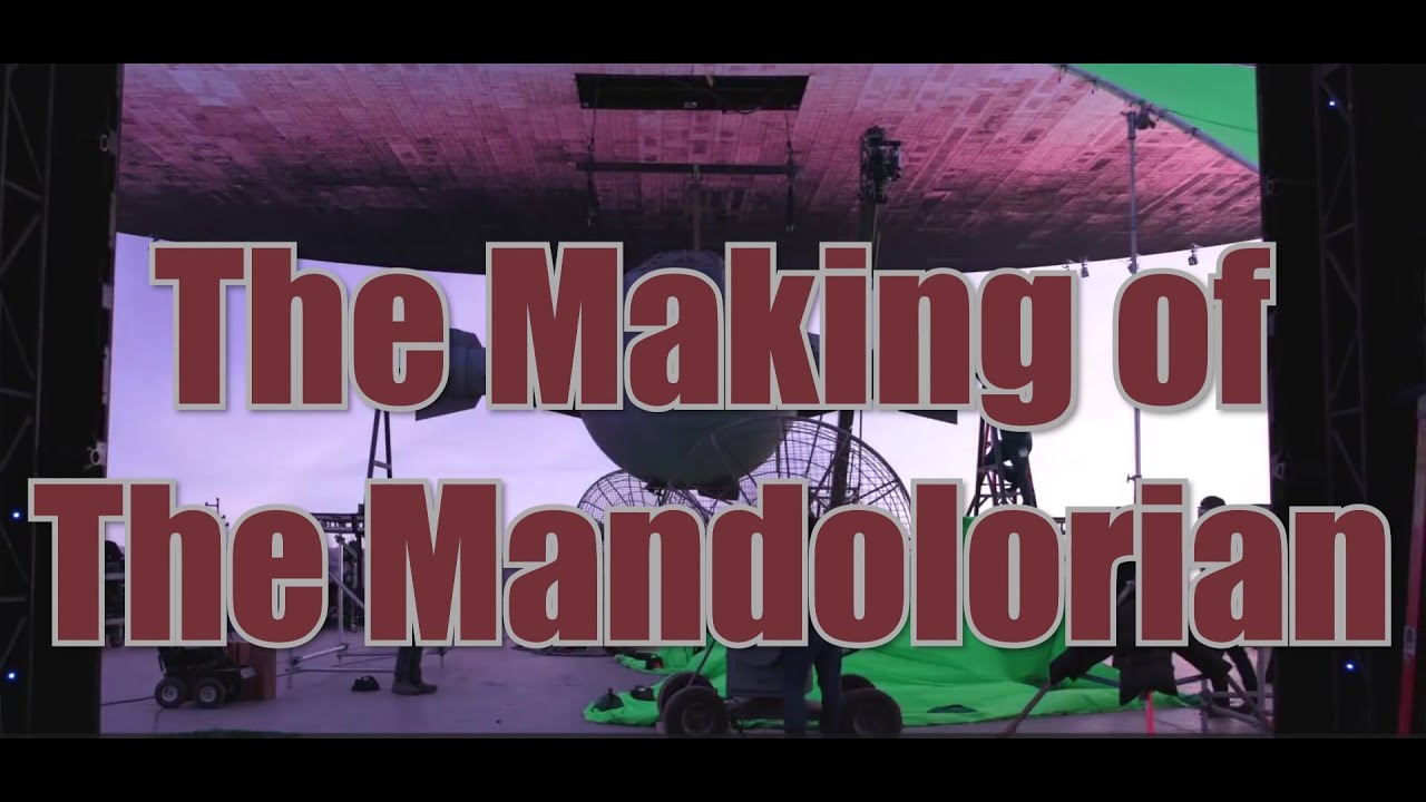 The Making Of The Mandolorian Youtube