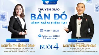 Chuyển giao BẢN ĐỒ ƯƠM MẦM HIỀN TÀI | Buổi 4 | 31/10/2024 | Nguyễn Phùng Phong