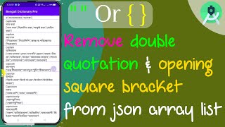 How to remove double quotation & opening square bracket from json array list | Java| Android Studio