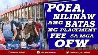 POEA, nilinaw ang batas ng placement fee sa mga OFW.