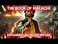 The Complete Story The Book of Malachi Like You've Never Seen It Before