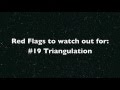 Red Flags to watch out for #19: Triangulation