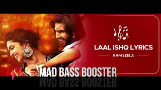 LAAL ISHQ[BASS BOOSTED] - Deepika Padukone & Ranveer Singh | Goliyon Ki Raasleela Ram-leela