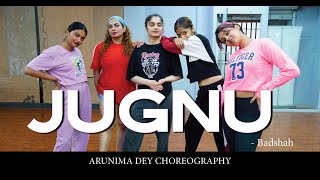 Jugnu | Badshah | Arunima Dey Choreography
