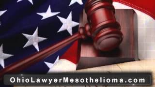 Ohio Mesothelioma Lawyer | Ohio Mesothelioma Attorney - Asbestos Lawyer OH