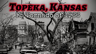 The Topeka, Kansas F5 Tornado of 1966 Analysis