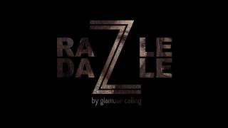 Introduction to Razzle Dazzle By Glamour Calling