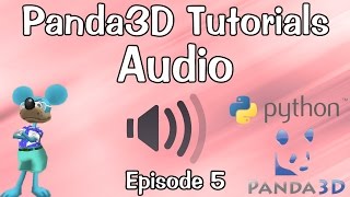 Panda3D Tutorial Ep. 5: Audio