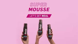 bBold - NEW SUPER MOUSSE SHADES