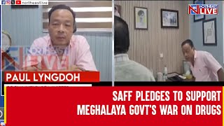 SAFF pledges to support Meghalaya govt’s war on drugs