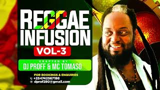 REGGEA INFUSION-03  [ DJ PROFF \u0026 MC TOMASO ]