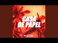 Casa de papel (feat. kln, Scaro Jackson, Dyglo & BTSQD)