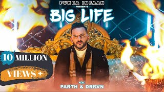 BIG LIFE - FUKRA INSAAN Ft. Drrvn & Parth ( OFFICIAL MUSIC VIDEO ) !! MY FIRST SONG