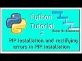 Python Programming Tutorial 2 - Installing PIP and fixing the errors in PIP installation