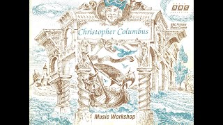 BBC Music Workshop: Christopher Columbus