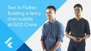 Text in Flutter: Building a fancy chat bubble at GDD China