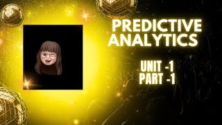 PREDICTIVE ANALYTICS || JNTUH R18 || 4-1 || JNTUH || UNIT -1 ||