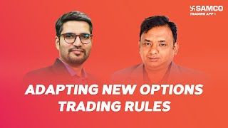 Adapting to New Options Trading Rules | Can This New Option Strategy Help | Ep 187 | Samco