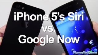 Siri vs. Google Now : 21 Questions For iPhone 5 And Jelly Bean 4.1