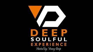 Deep Soulful Experience vol #037 Mixed by Vinny Deep