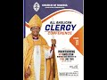 CON (ANG. COMM) || 2024 ALL ANGLICAN CLERGY CONFERENCE || DAY 2 || HOLY COMMUNION/PRIMATIAL ADDRESS