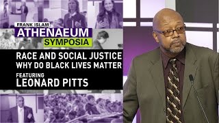 Pulitzer Prize Winner Leonard Pitts on Race & Social Justice in America: Why Do Black Lives Matter?