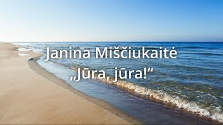 Janina Miščiukaitė – „Jūra, jūra!“