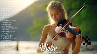 30 Best Romantic Violin Love Songs Ever - The Most Beautiful Classic Love Songs 80's and 90's