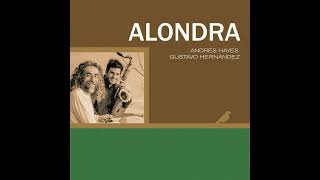 Andrés Hayes & Gustavo Hernández - Alondra [Full Album]