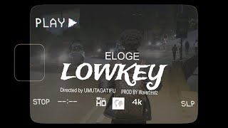 LOWKEY - ELOGE  ( official video4k)