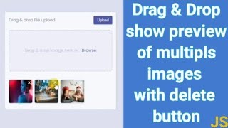 Drag & Drop | Multiple images preview | Source code | WT