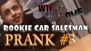 Best Car Salesman Prank #3 !! Rookie gets jacked !