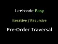 Binary Tree Preorder Traversal - Iterative / Recursive - Python